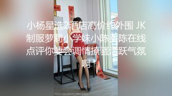 漂亮大奶小姐姐受不了了 男技师技术太好了 喷了 抽搐了 女助手很懂事吗