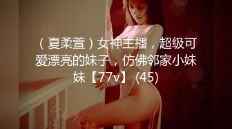  《情侣洩密》❤️传媒大学超高颜值美女私密被曝光与男友啪啪啪31部合集