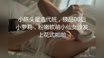  无套啪啪操颜值婊超卖力活吃屌，大屌把骚穴塞的满满真舒服传教撸射在胸上