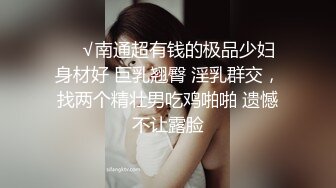 ❤️❤️淫荡巨乳嫂子，一对豪乳大又软，骚货每天多要操，极品美臀后入特写，主动骑乘位，奶子乳交