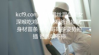 【推特】Drchen初次调教大一学妹3p、舔脚、喝尿内部露脸版，3P肛塞，两根一起舔，毒龙，舔脚吃脚