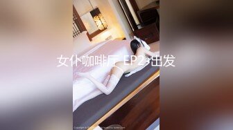 【新片速遞】私房站最新购买分享❤️酒吧捡尸醉酒高颜值极品美女指奸菊花龟头插逼4K高清无水印