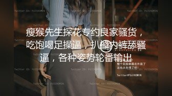 长腿巨乳可爱女友系极致性感诱惑