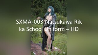 SXMA-003 Natsukawa Rikka School Uniform – HD