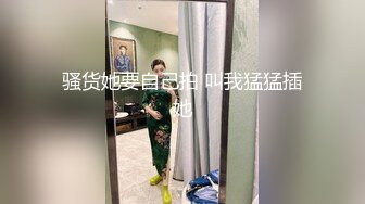 《极品CP魔手外购》冒险蹲女厕赤裸裸拍脸拍逼各种小姐姐方便~亮点多多美女测孕发现怀上噘着嘴懵逼~制服妹厕所玩自拍 (5)