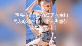 【新片速遞】 ❣️推荐❣️Patreon【浵卡】cos秋月愛莉 巨乳白虎，激情内射34P+1V [2.2G/MP4/00:21:45]