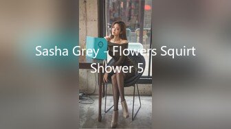 Sasha Grey - Flowers Squirt Shower 5