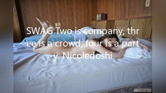 SWAG Two is company, three is a crowd, four is a party. Nicoledoshi